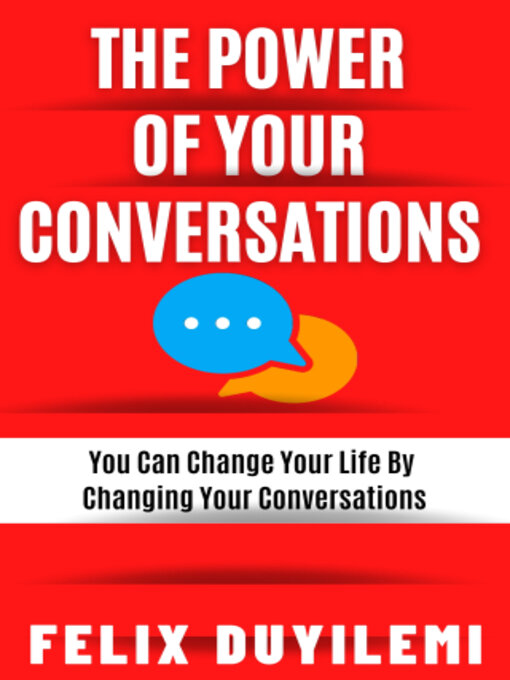 Title details for The Power of Your Conversations by Felix Duyilemi - Available